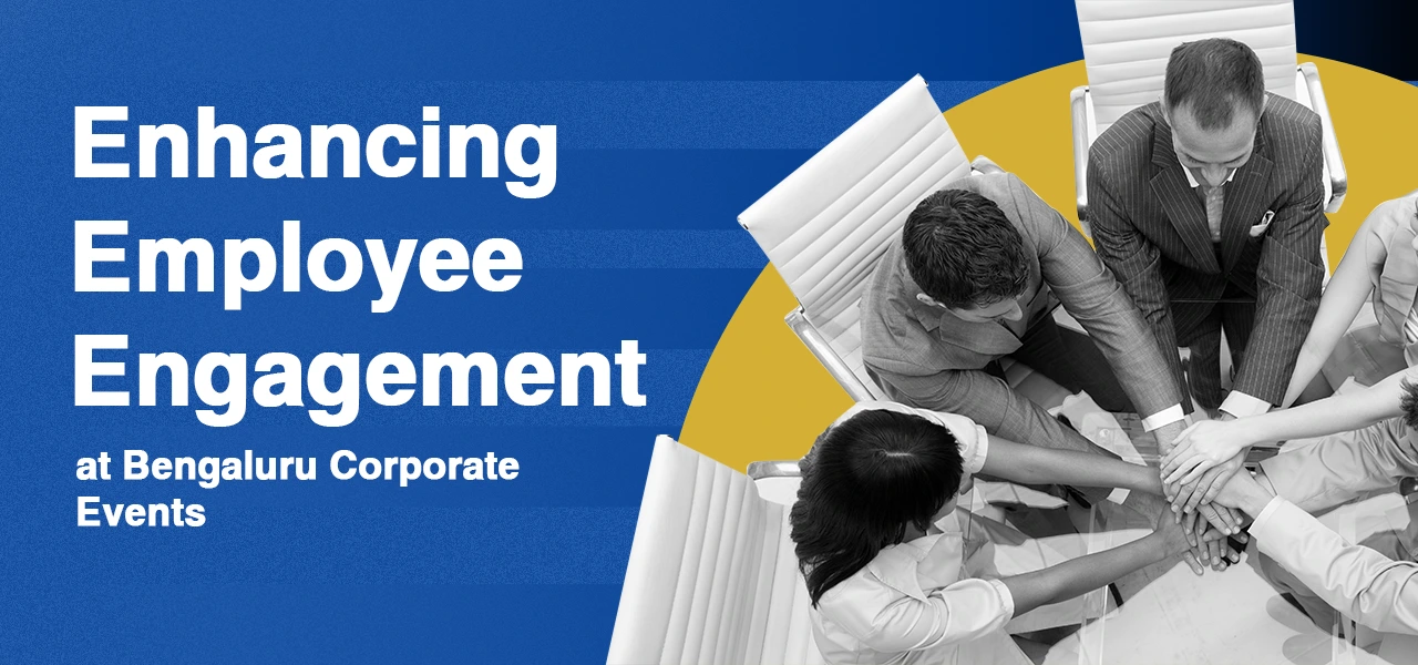 Enhancing Employee Engagement at Bengaluru Corporate Events